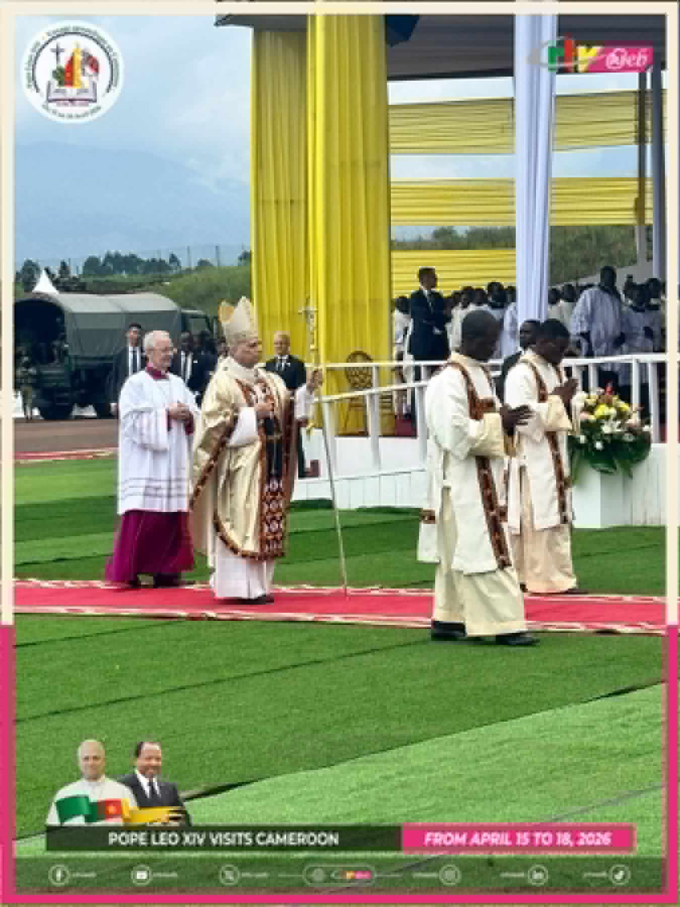 Visite de Sa Visite Apostolique de sa Sainteté le Pape Léon XIV au Cameroun